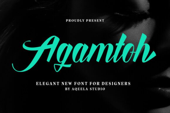Agamtoh: The Script Font That Elevates Campaign Design