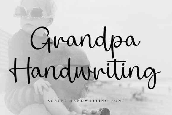 Grandpa Handwriting: A Timeless Font for Your Brand