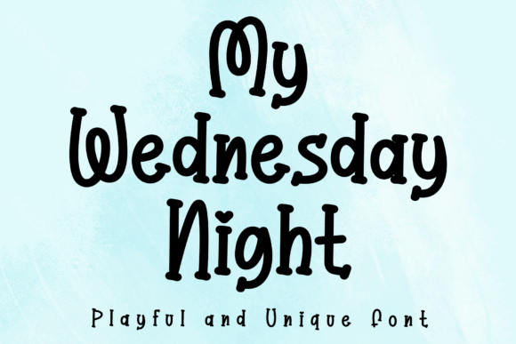 My Wednesday Night Font for Bold Marketing