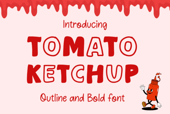 Tomato Ketchup: A Playful Display Font for Editors